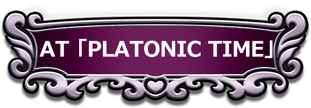 AT「PLATONIC TIME」